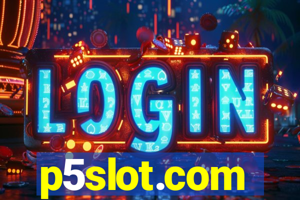 p5slot.com