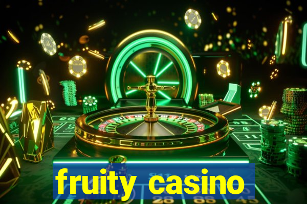 fruity casino