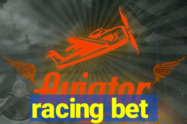 racing bet