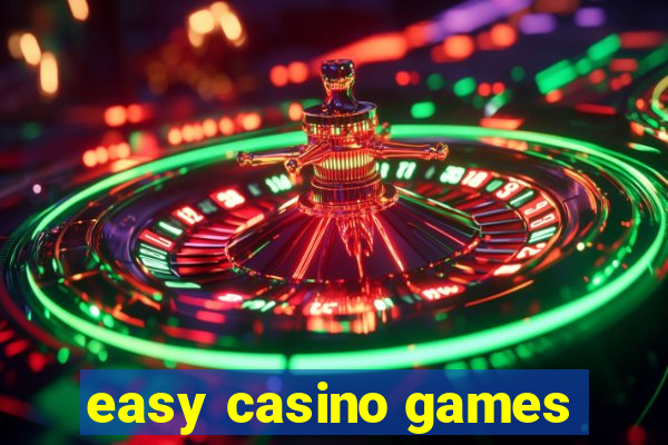 easy casino games