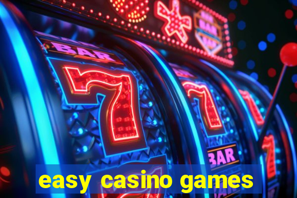 easy casino games