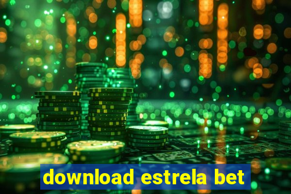 download estrela bet