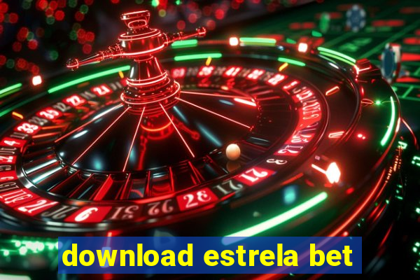 download estrela bet