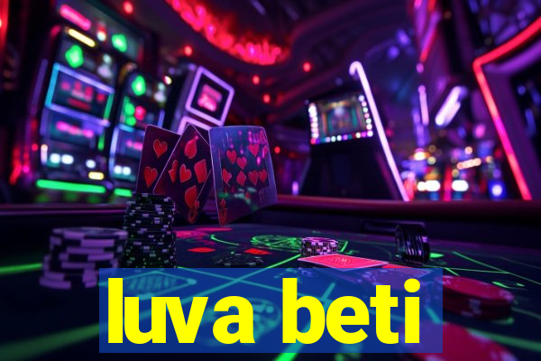 luva beti