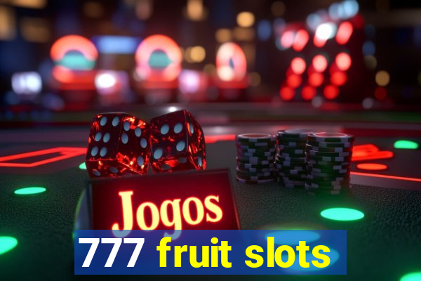 777 fruit slots