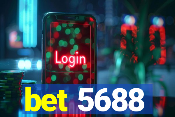 bet 5688