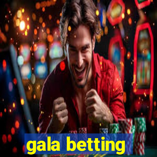 gala betting