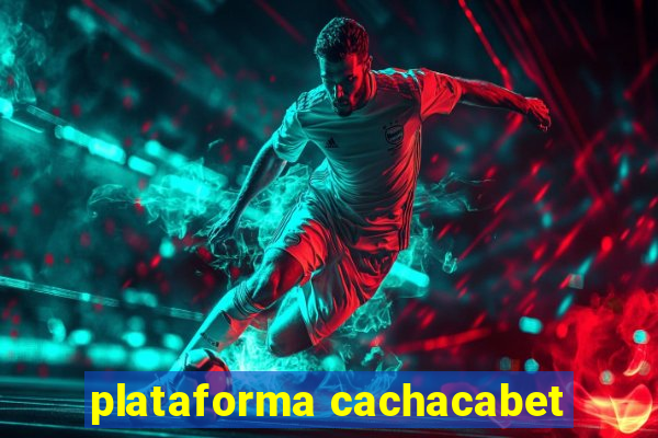 plataforma cachacabet