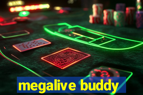 megalive buddy