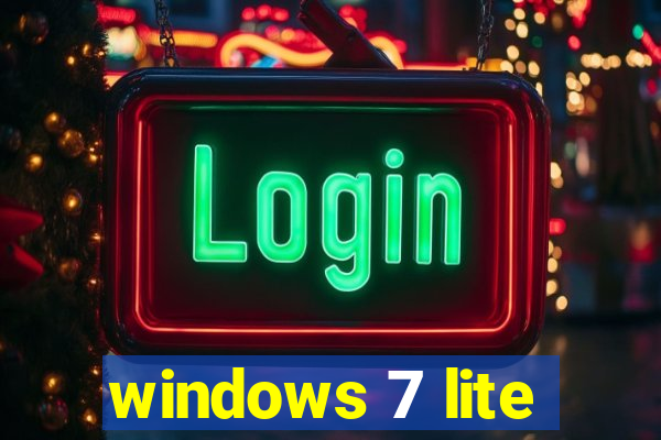 windows 7 lite