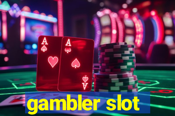 gambler slot