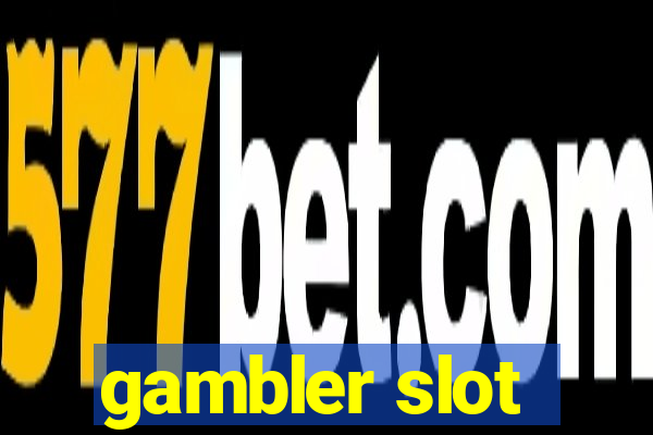 gambler slot