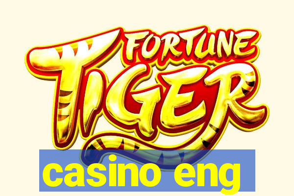 casino eng