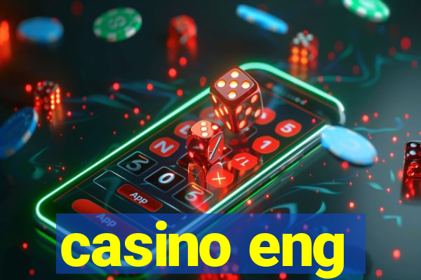 casino eng