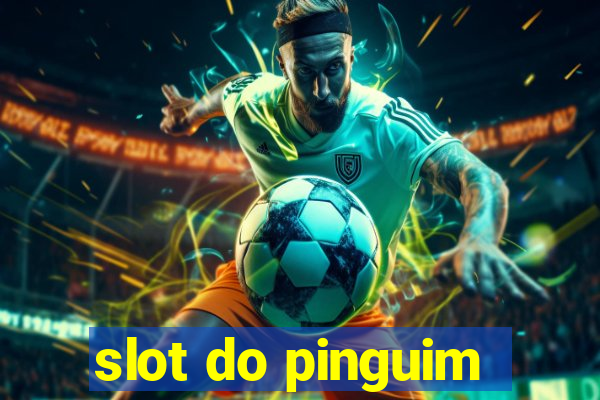 slot do pinguim