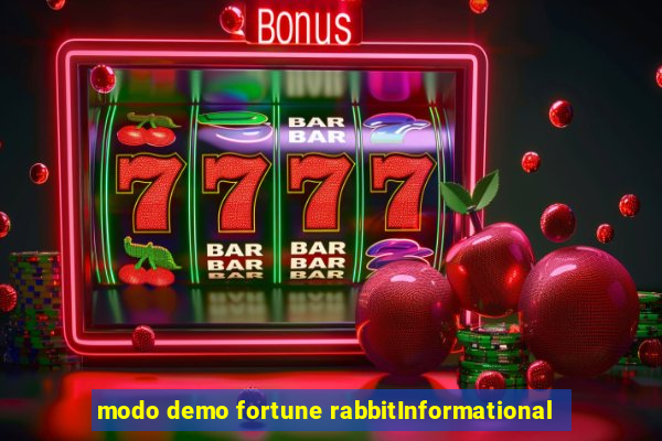 modo demo fortune rabbitInformational