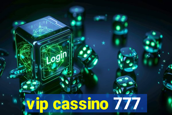 vip cassino 777