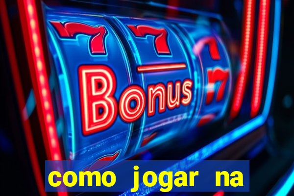 como jogar na lampions bet