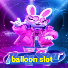 balloon slot