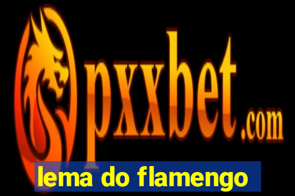 lema do flamengo