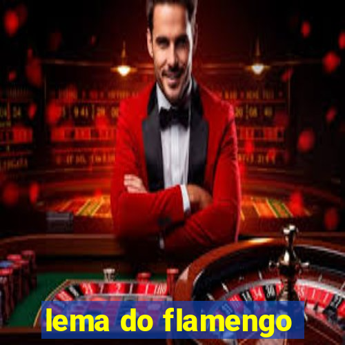 lema do flamengo