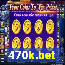 470k.bet