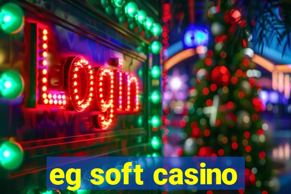 eg soft casino