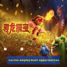 casino employment opportunities