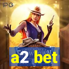 a2 bet