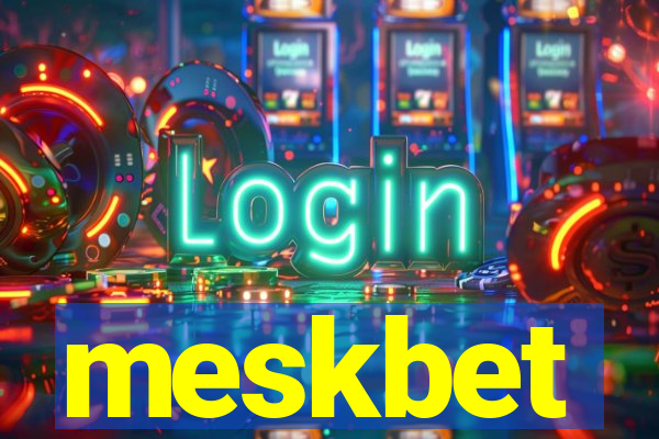 meskbet