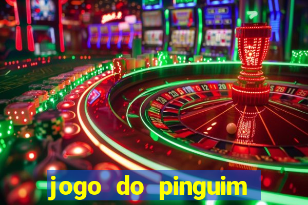 jogo do pinguim que ganha dinheiro