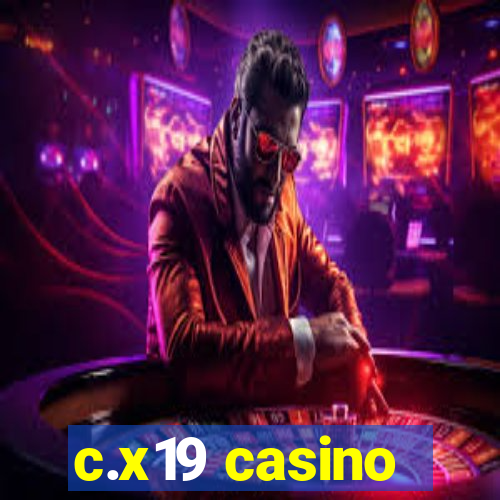 c.x19 casino