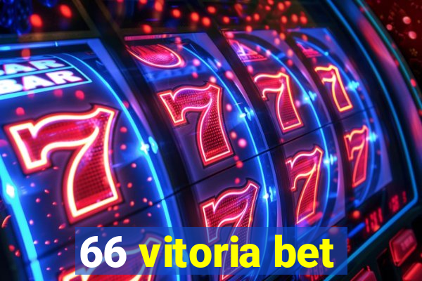 66 vitoria bet