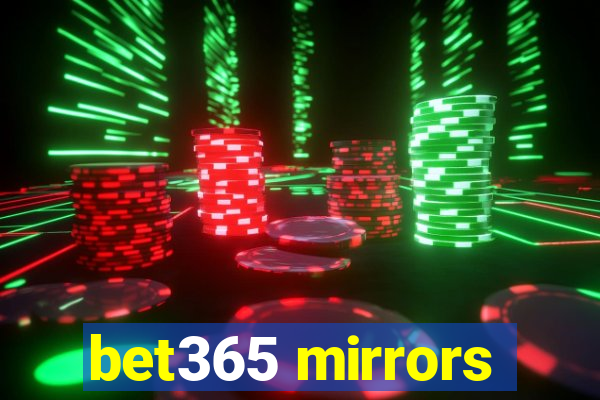 bet365 mirrors