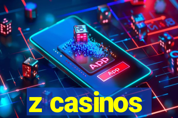 z casinos