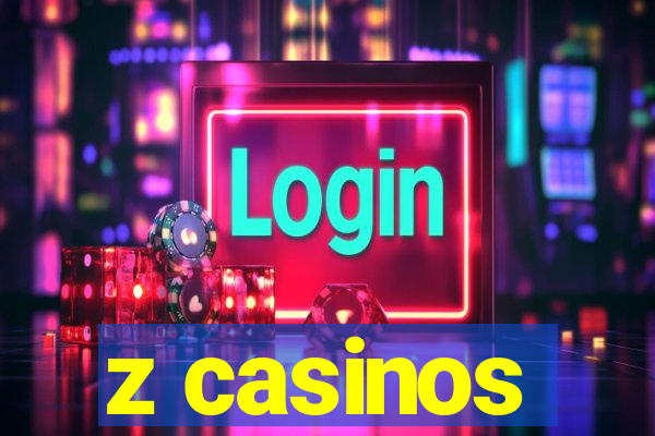 z casinos