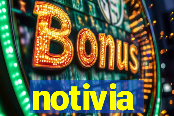 notivia