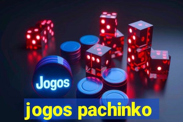 jogos pachinko