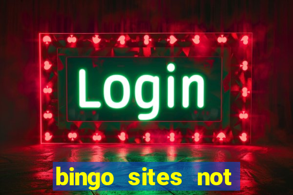 bingo sites not blocked by gamstop