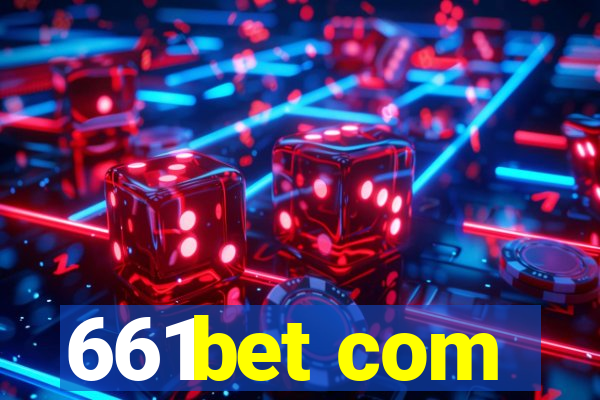 661bet com