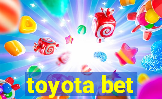 toyota bet