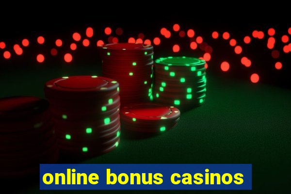 online bonus casinos