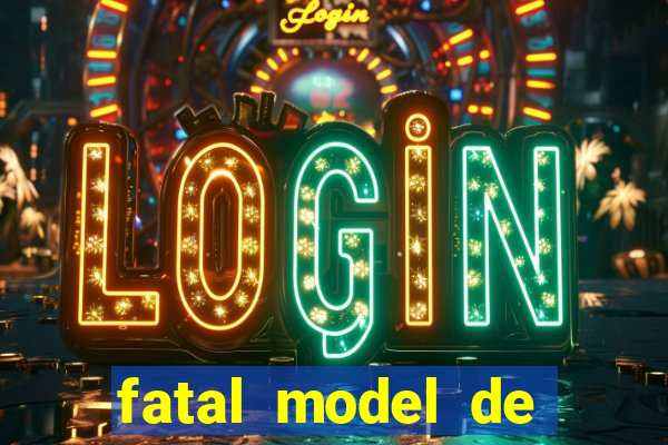 fatal model de porto alegre