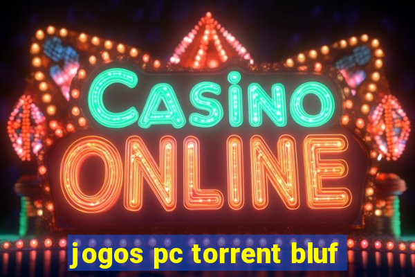 jogos pc torrent bluf