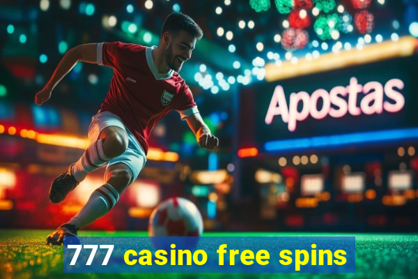 777 casino free spins