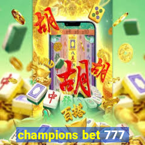 champions bet 777