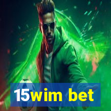 15wim bet