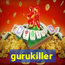 gurukiller