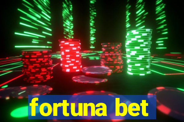 fortuna bet