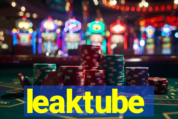 leaktube